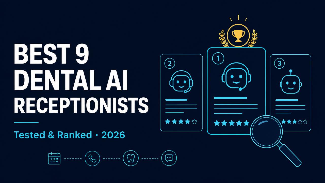 Best 9 Dental Virtual AI Receptionists in 2026 (Tested & Ranked)